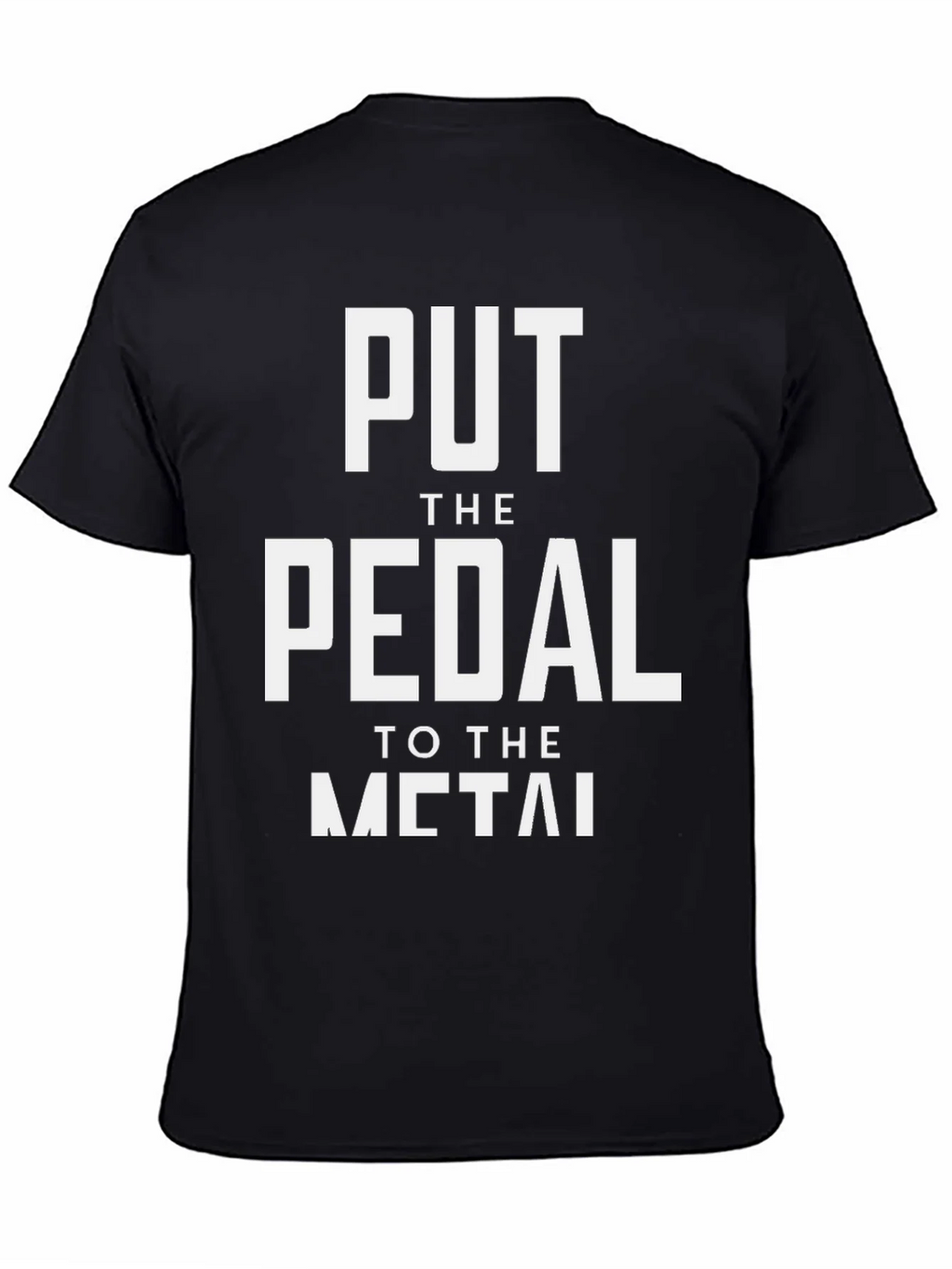 Put The Pedal To Metal Graphic Tee product image 4