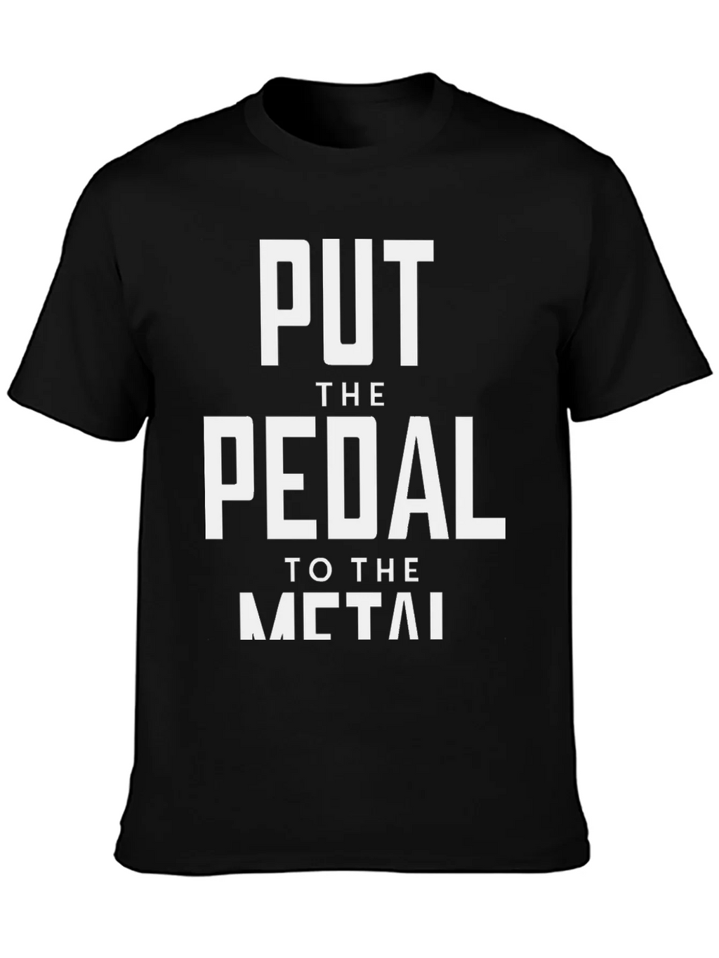 Put The Pedal To Metal Graphic Tee product image 3