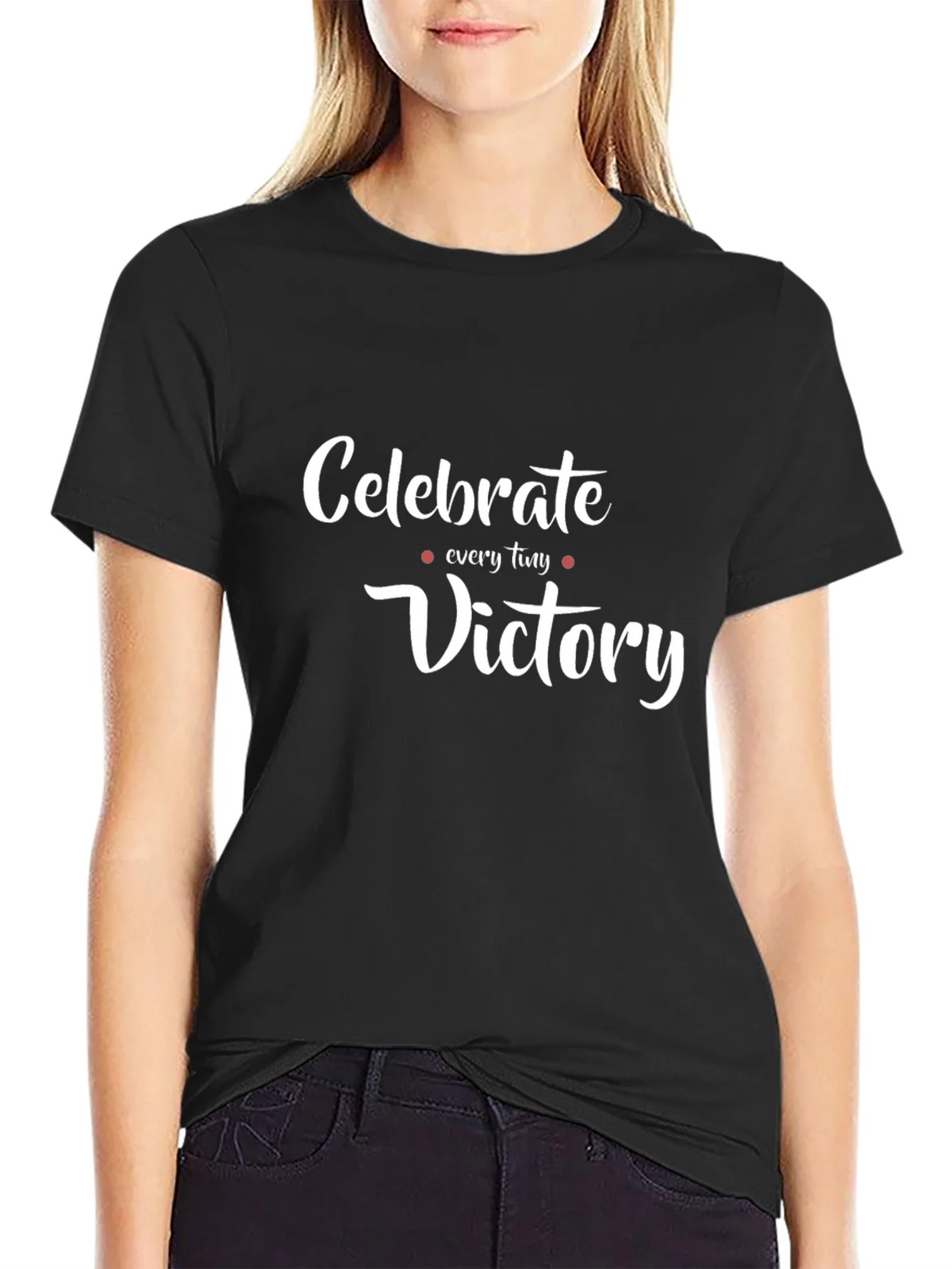 Celebrate Every Tiny Victory T-Shirt product image 2