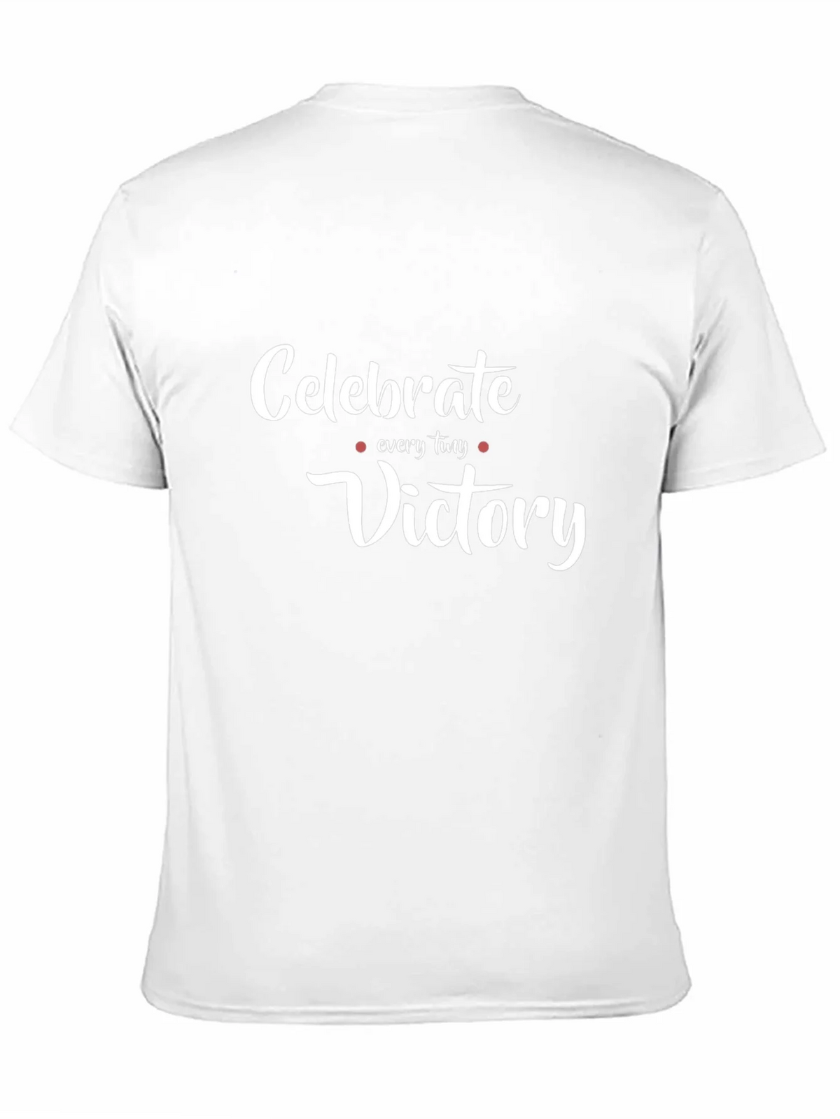 Celebrate Every Tiny Victory T-Shirt product image 10