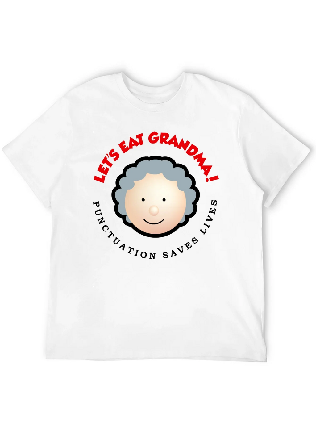 Lets Eat Grandma! Punctuation Saves Lives Black T-Shirt product image 11