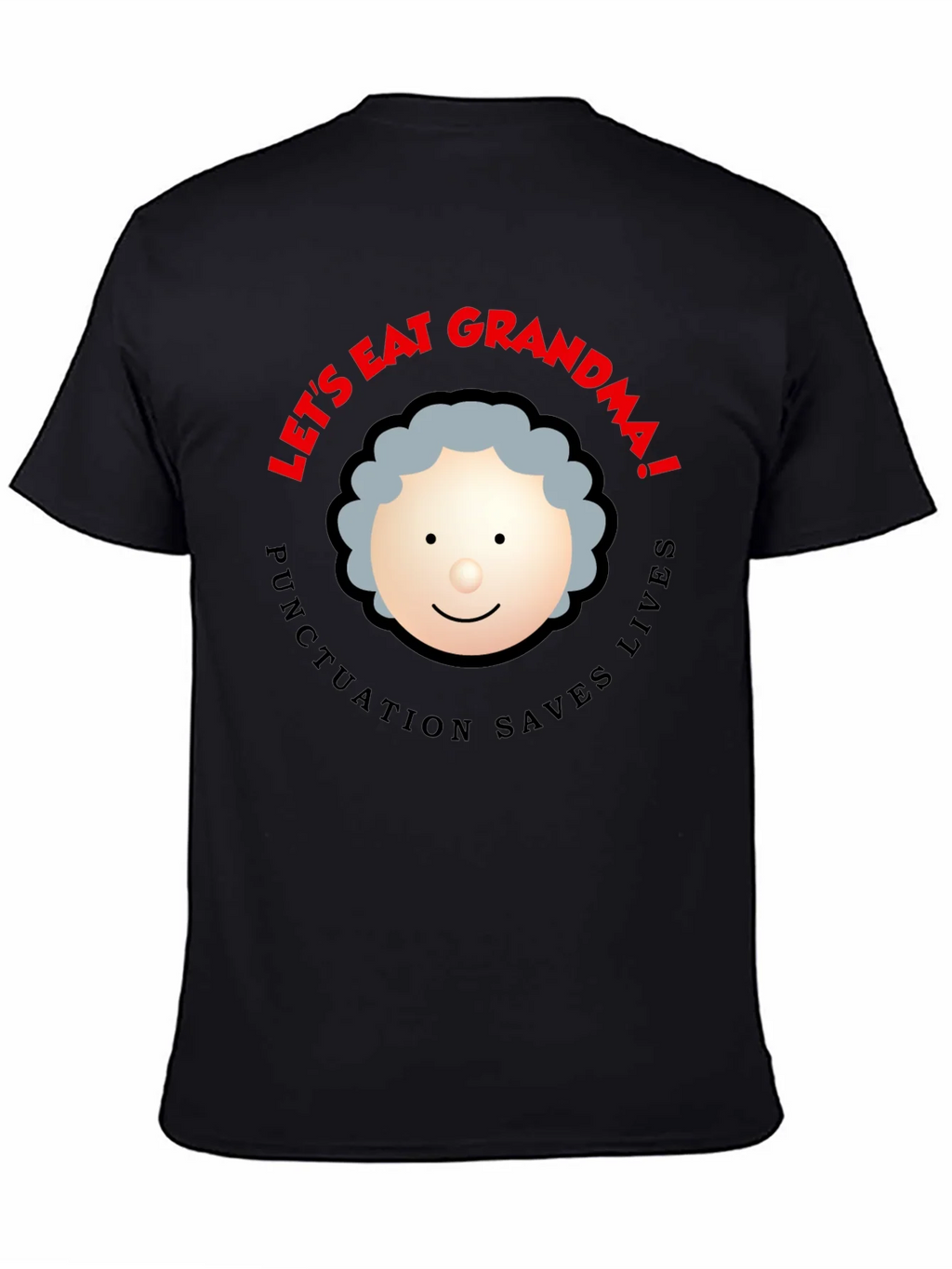 Lets Eat Grandma! Punctuation Saves Lives Black T-Shirt product image 4