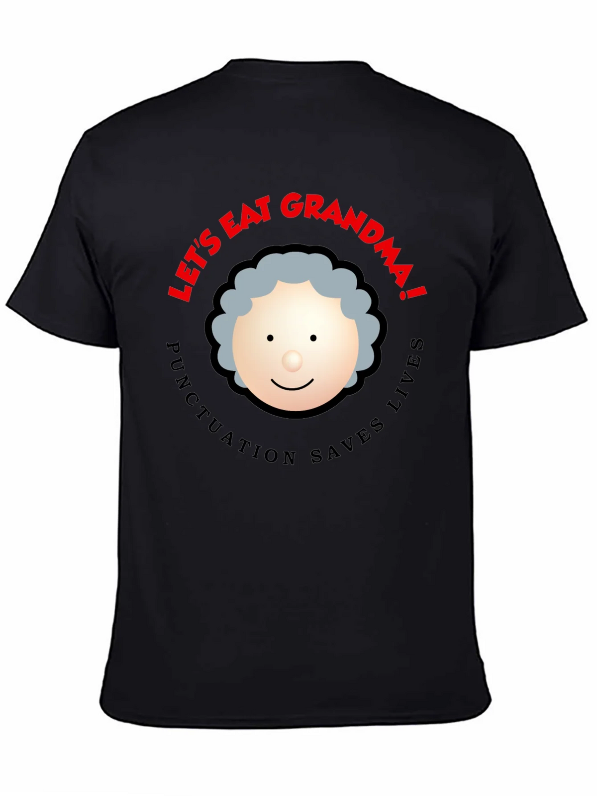 Lets Eat Grandma! Punctuation Saves Lives Black T-Shirt product image 4