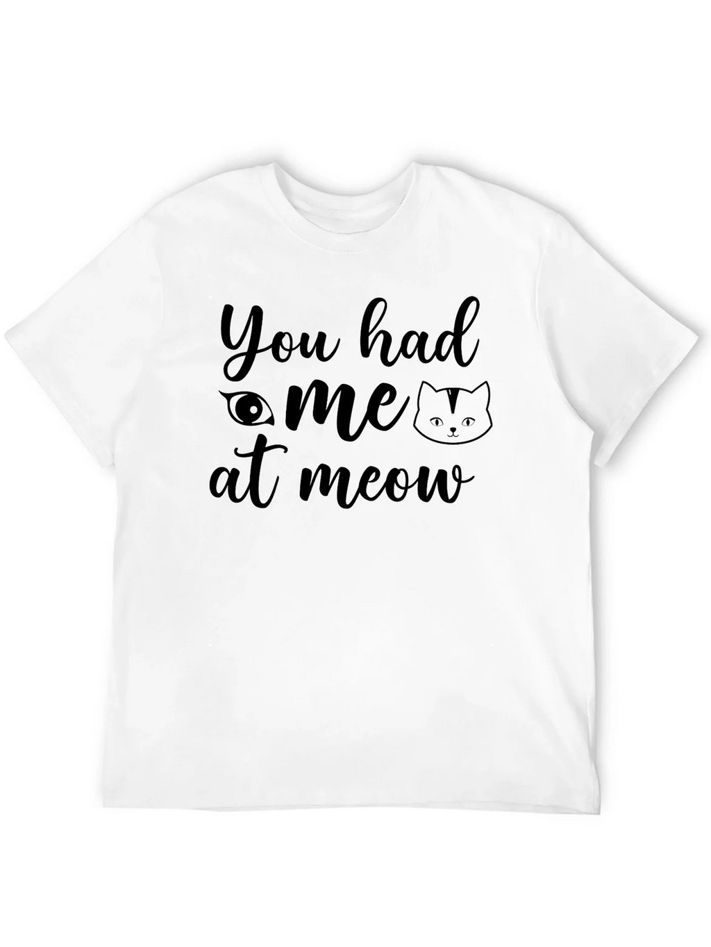 You Had Me at Meow Cat Lover T-Shirt product image 11