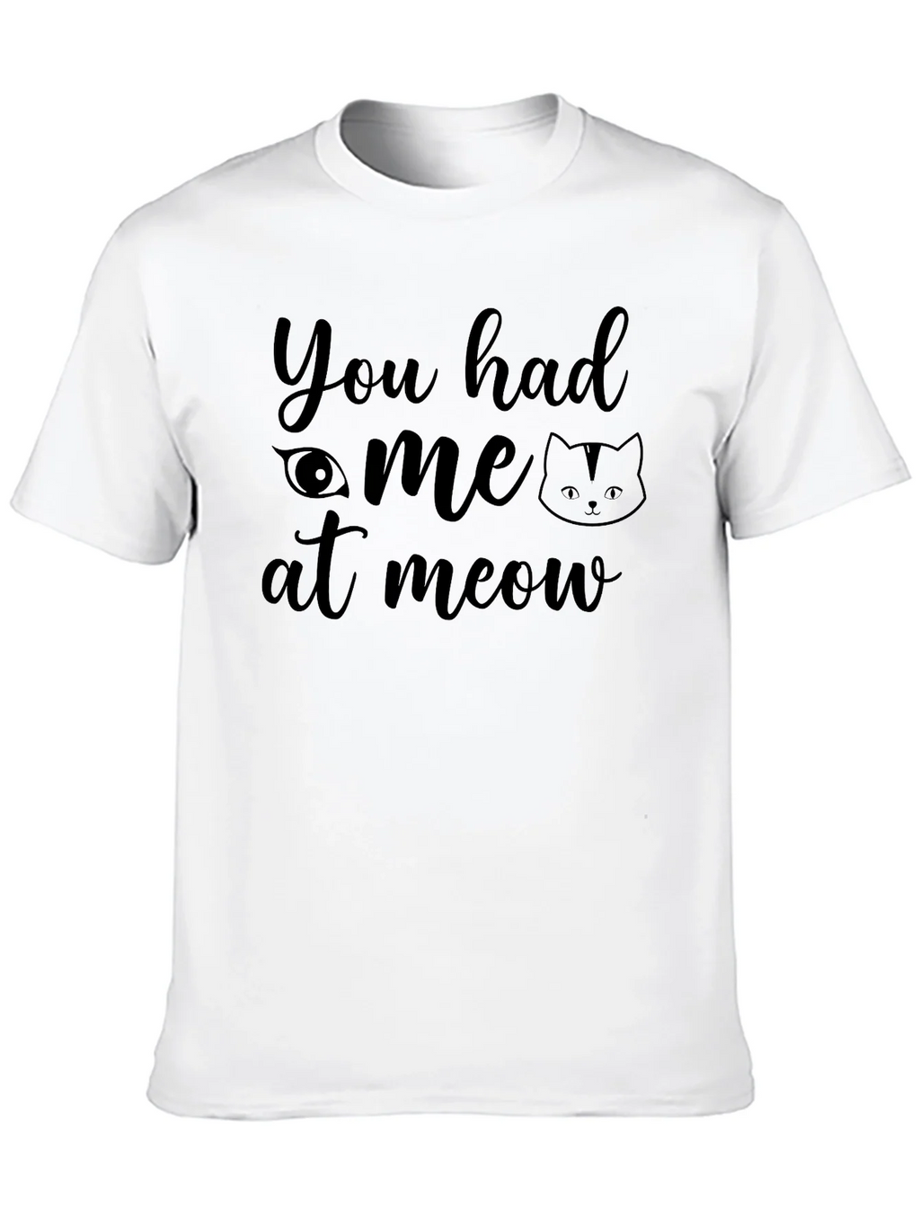 You Had Me at Meow Cat Lover T-Shirt product image 9