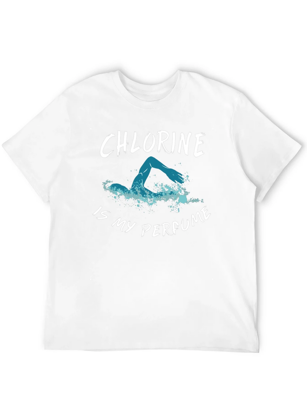 Chlorine is My Perfume T-Shirt - Swimmers Tee product image 11