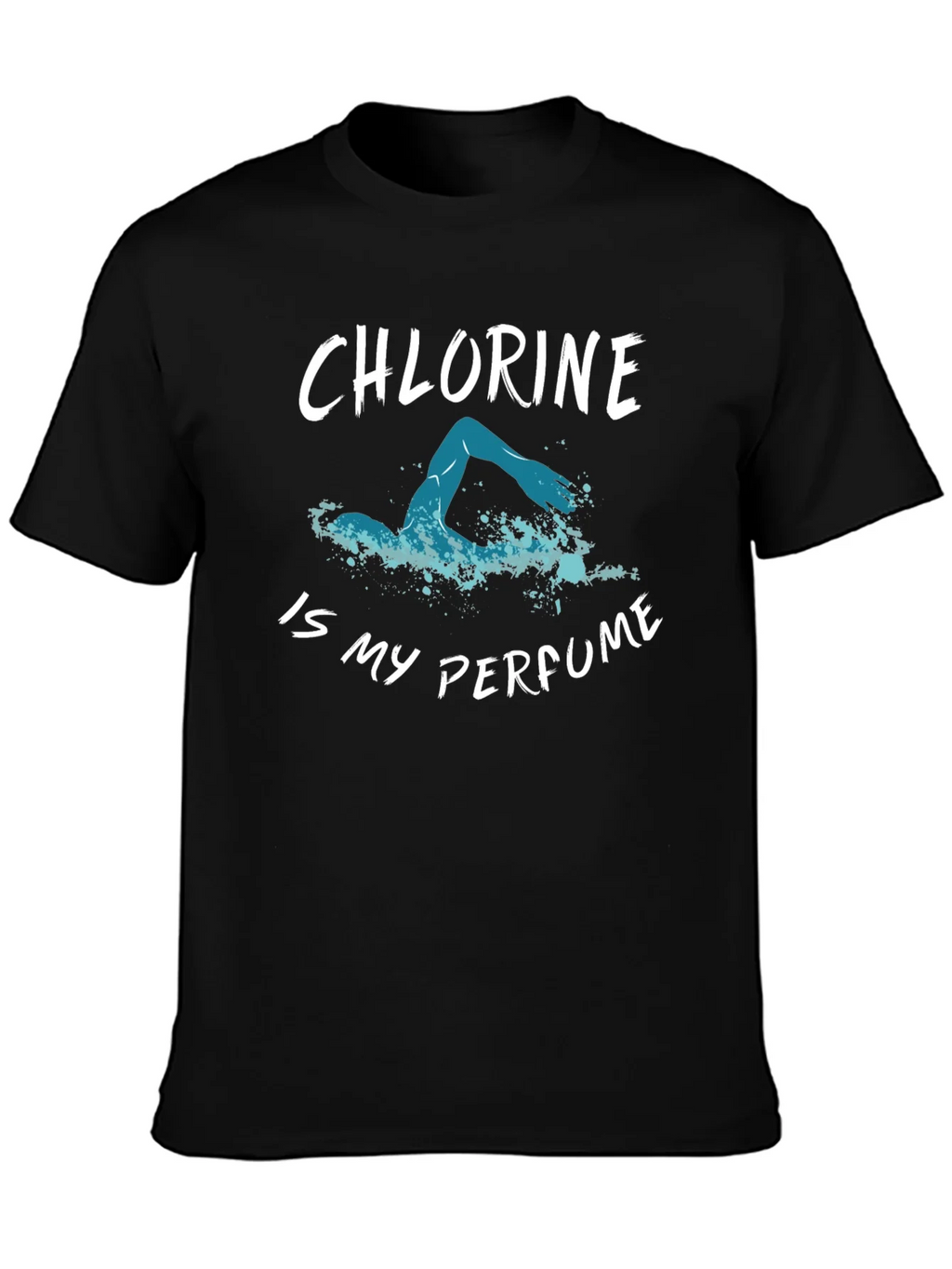 Chlorine is My Perfume T-Shirt - Swimmers Tee product image 3