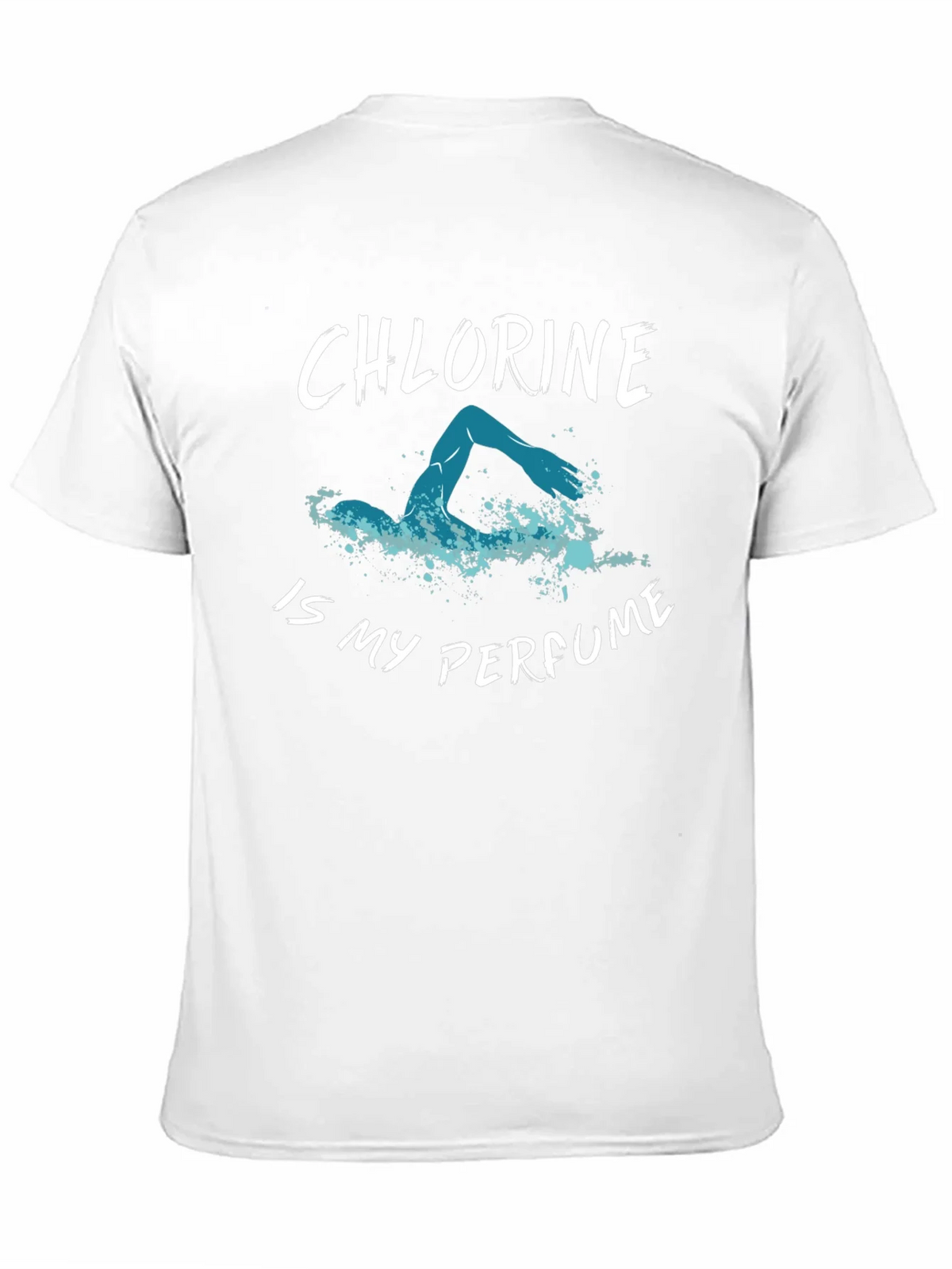 Chlorine is My Perfume T-Shirt - Swimmers Tee product image 10