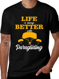 Life is Better Paragliding Black T-Shirt product image 1