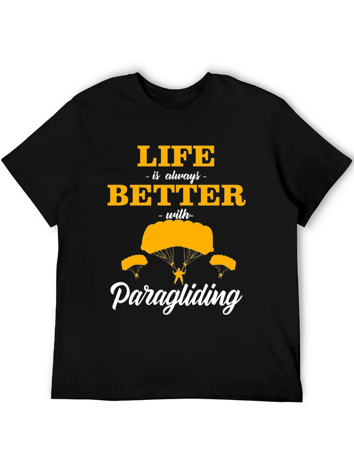 Life is Better Paragliding Black T-Shirt product image 5