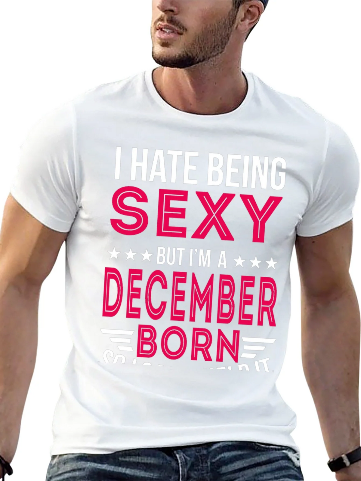 I Hate Being Sexy December Born T-Shirt product image 12