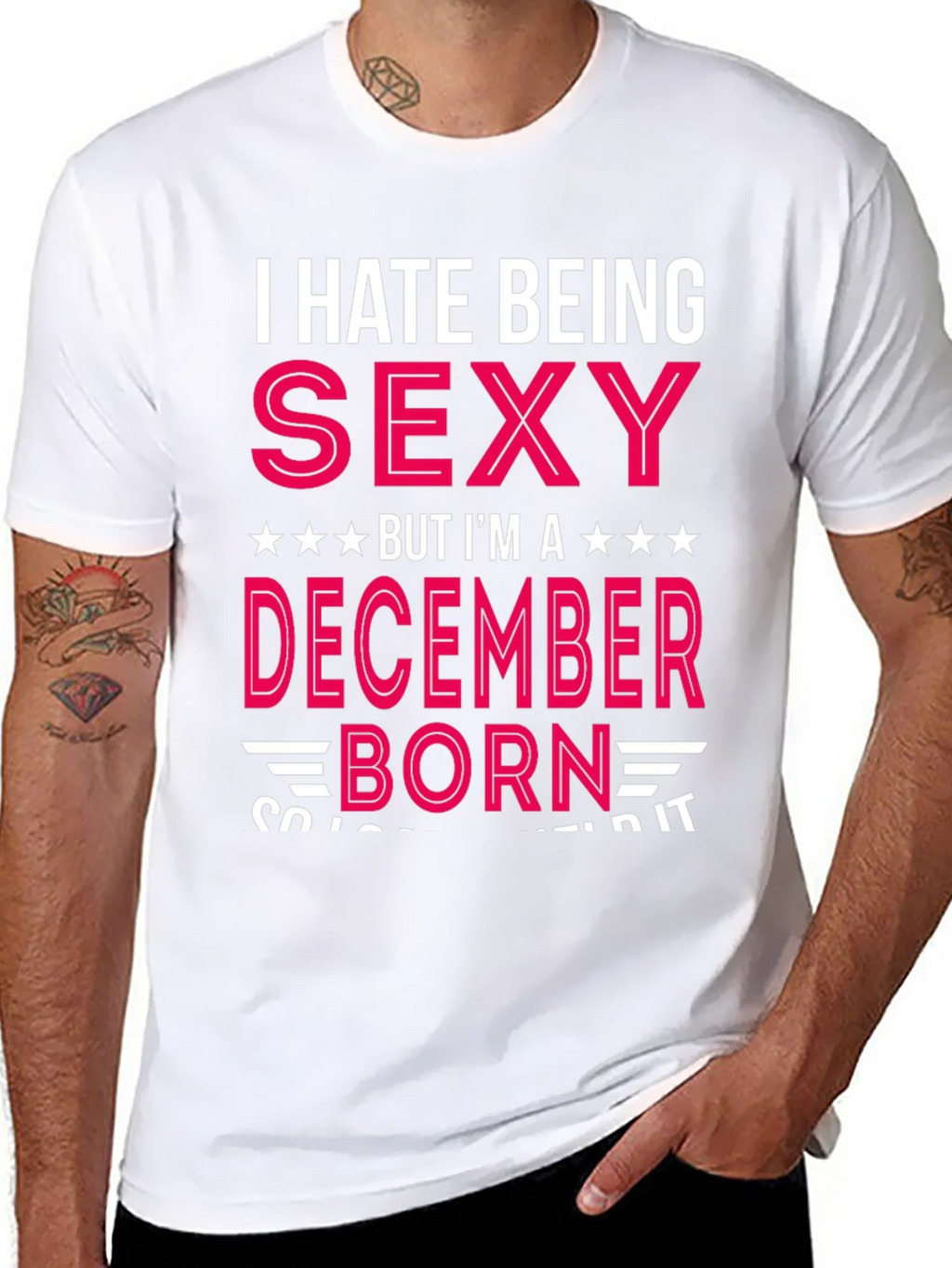 I Hate Being Sexy December Born T-Shirt product image 7