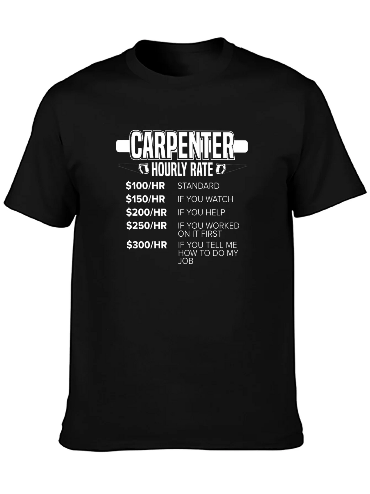 Carpenter Hourly Rate Graphic Tee - Funny Job Humor T-Shirt product image 3