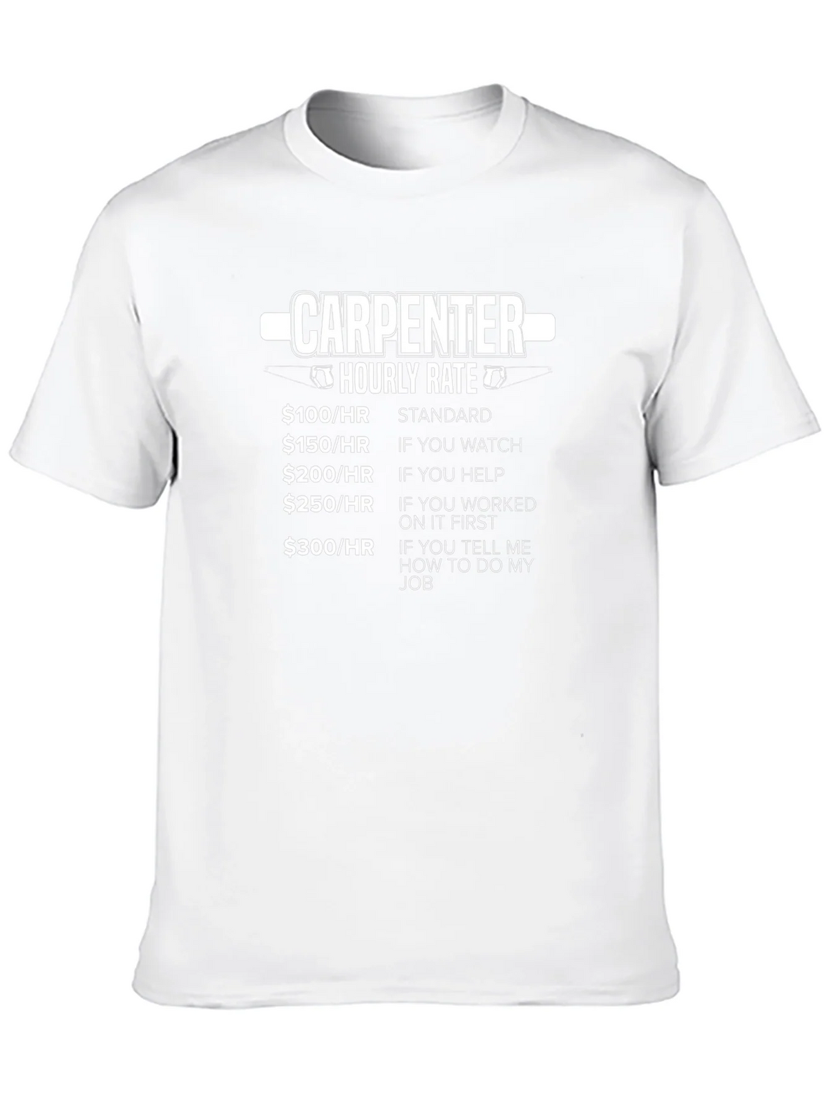 Carpenter Hourly Rate Graphic Tee - Funny Job Humor T-Shirt product image 6