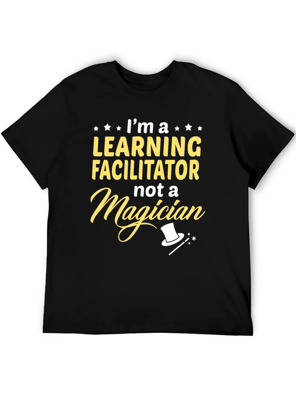 Learning Facilitator T-Shirt - Not a Magician product image 5