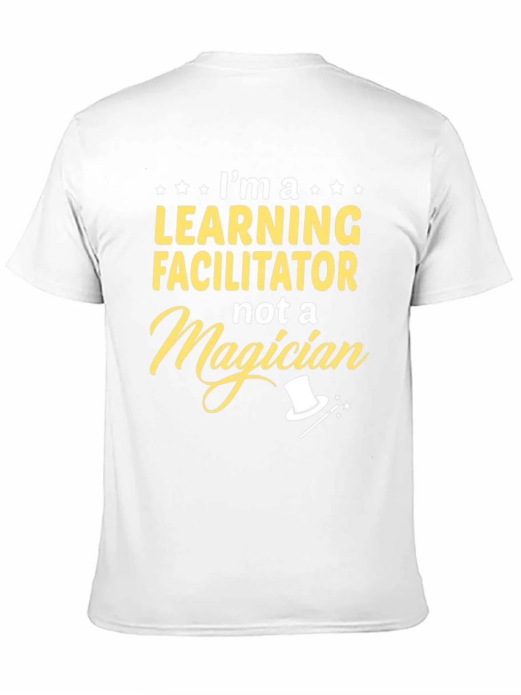 Learning Facilitator T-Shirt - Not a Magician product image 10