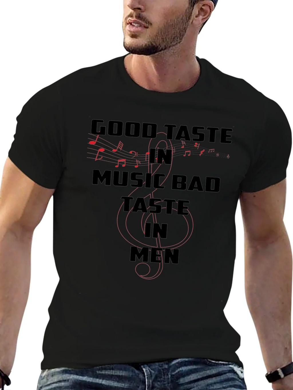 Good Taste in Music Bad in Men T-Shirt product image 6
