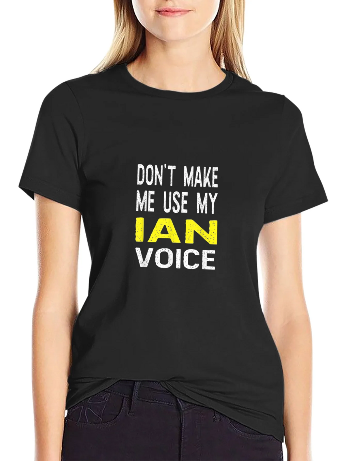 Dont Make Me Use My Ian Voice T-Shirt product image 2