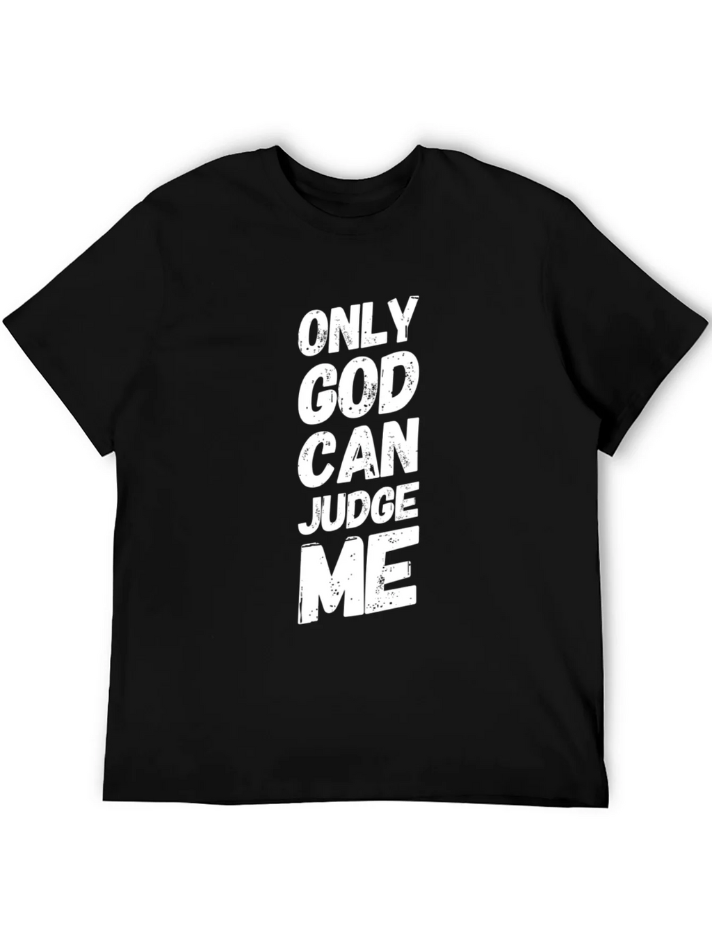 Only God Can Judge Me Graphic T-Shirt product image 5