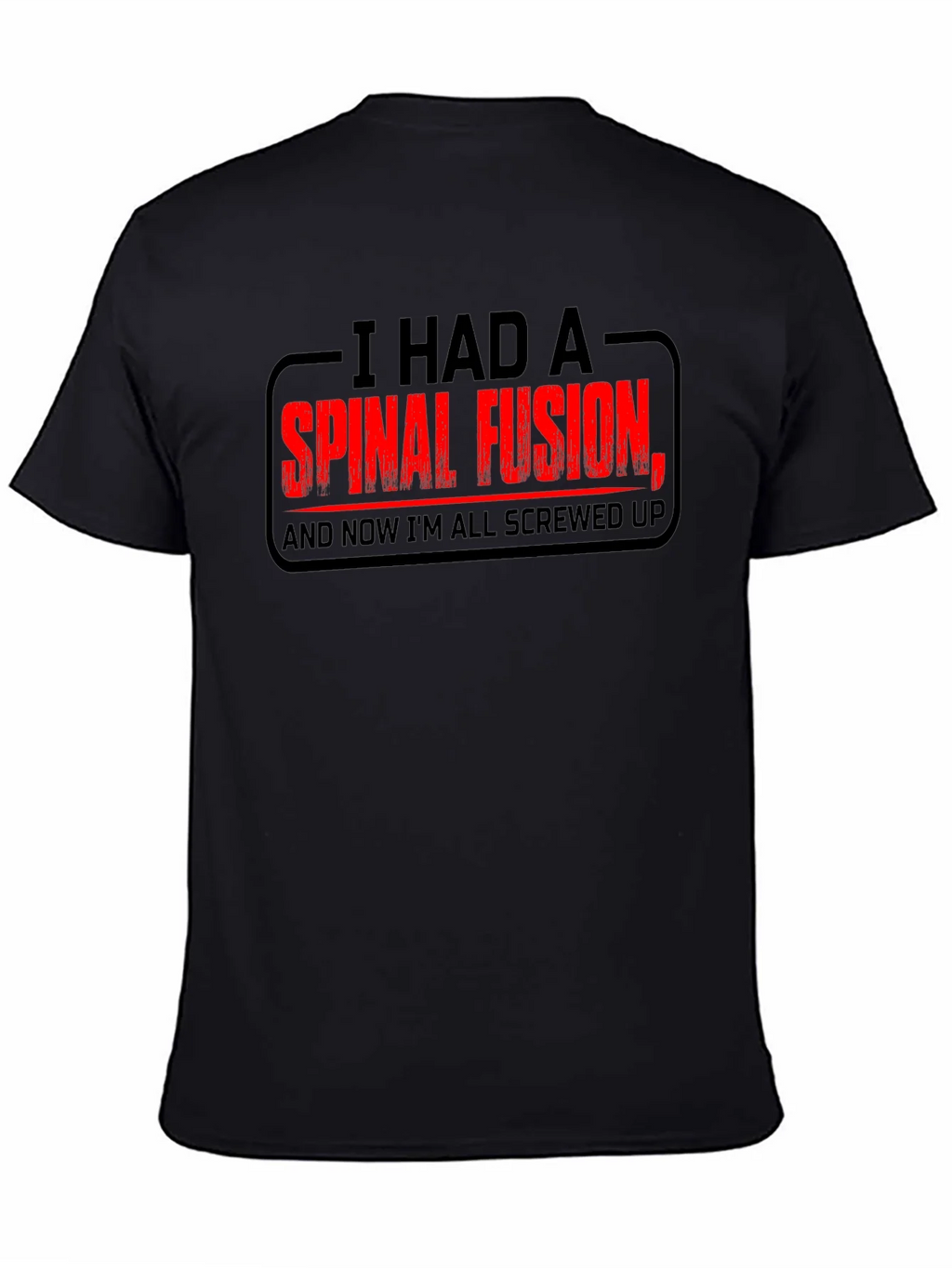 Spinal Fusion Graphic T-Shirt - Funny Recovery Tee product image 4
