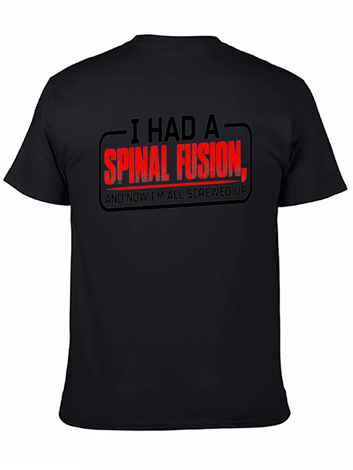 Spinal Fusion Graphic T-Shirt - Funny Recovery Tee product image 4