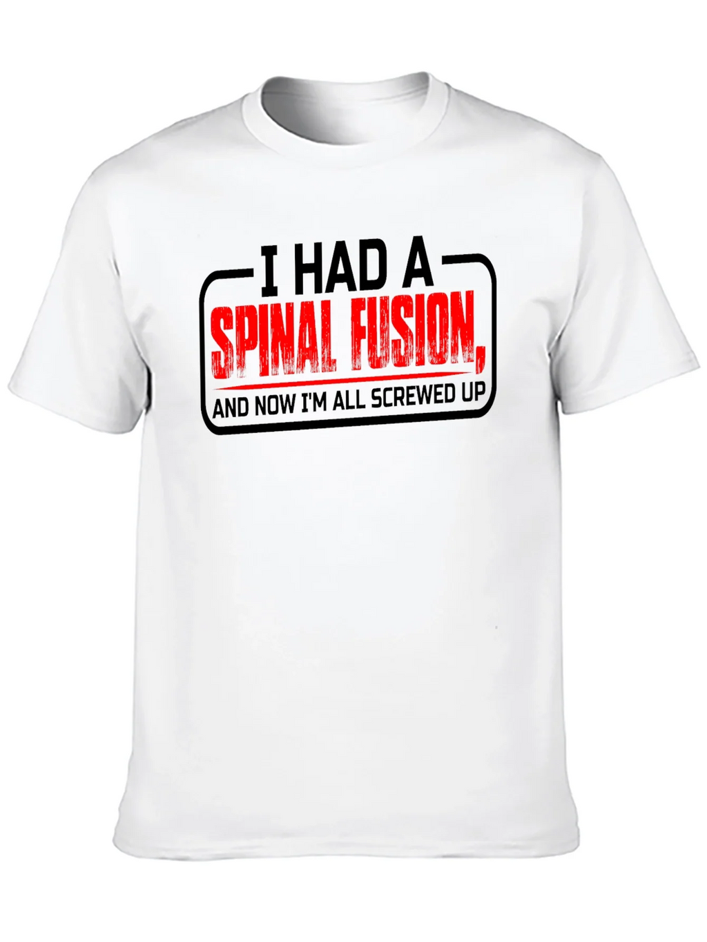 Spinal Fusion Graphic T-Shirt - Funny Recovery Tee product image 9