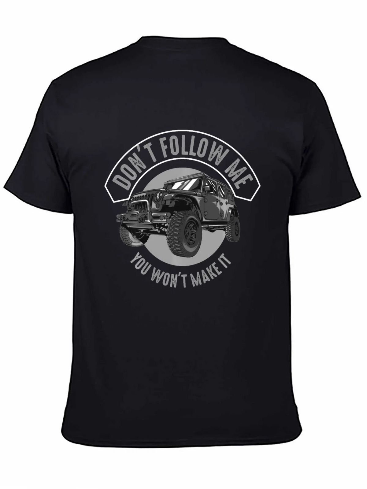Dont Follow Me Jeep T-Shirt product image 4