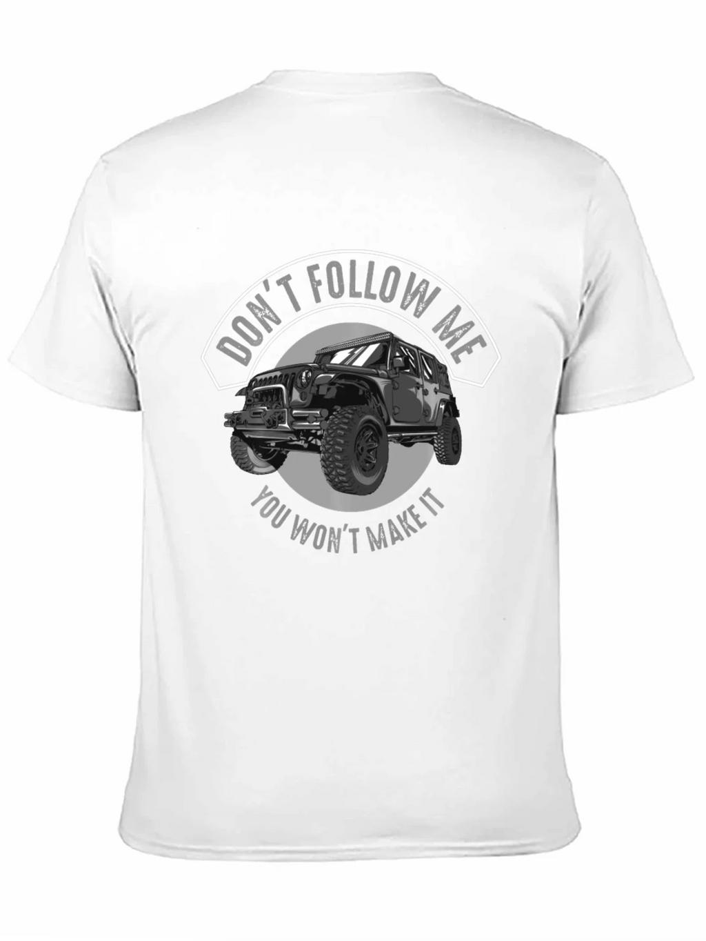 Dont Follow Me Jeep T-Shirt product image 10