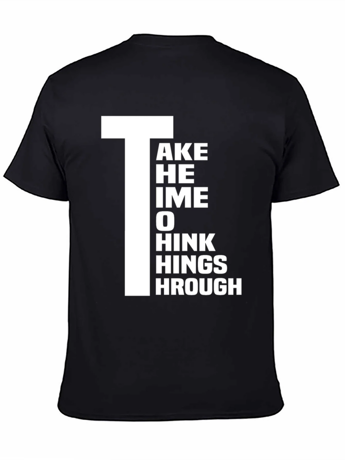 Take Time to Think Things Through Graphic T-Shirt product image 4