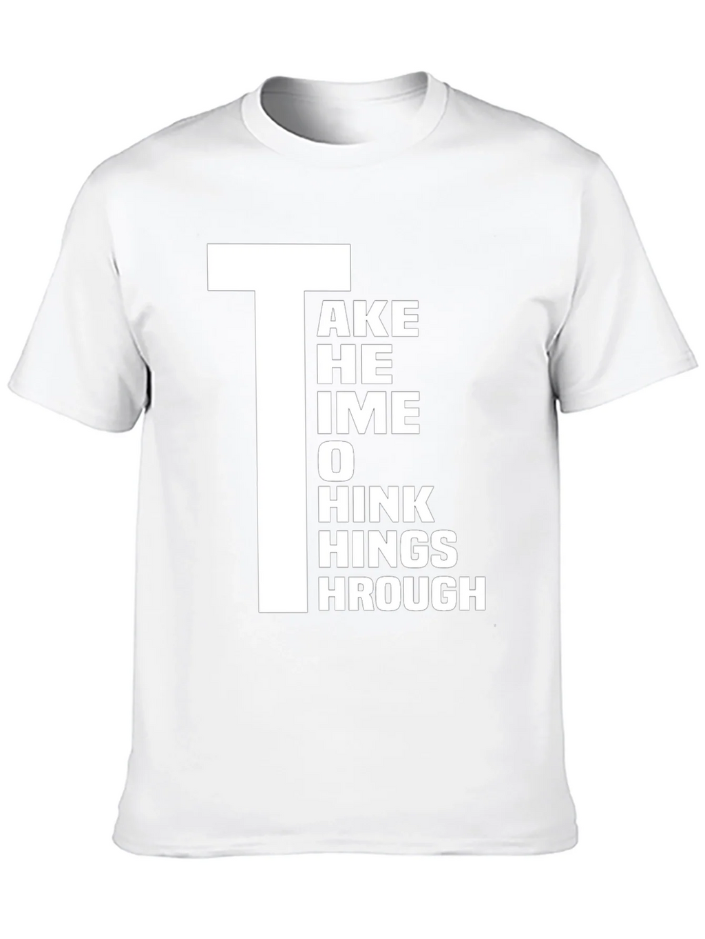 Take Time to Think Things Through Graphic T-Shirt product image 9