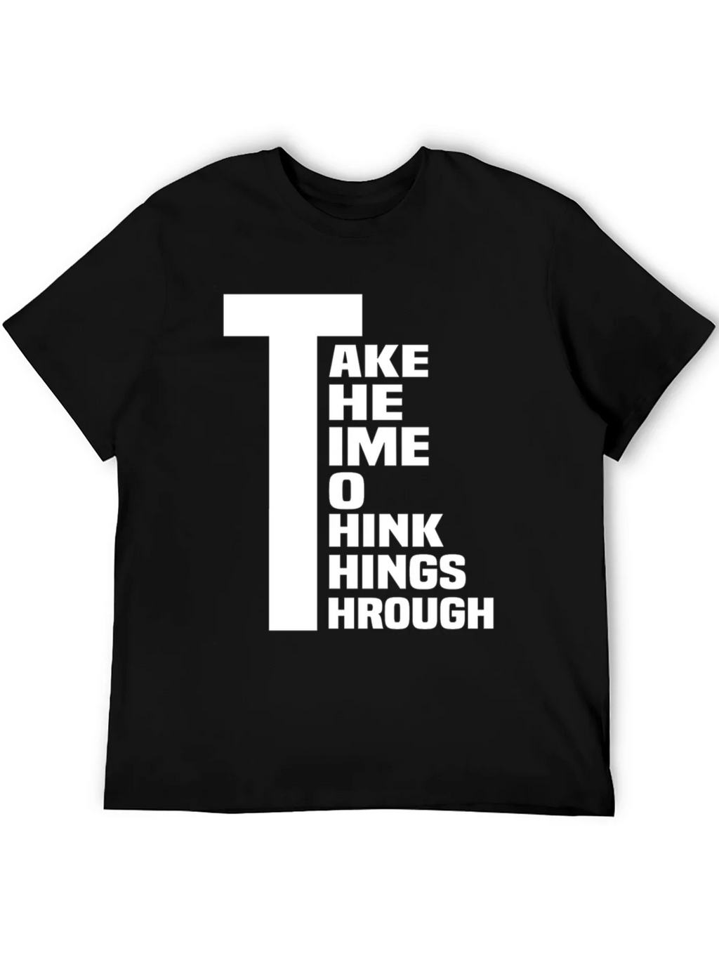 Take Time to Think Things Through Graphic T-Shirt product image 5