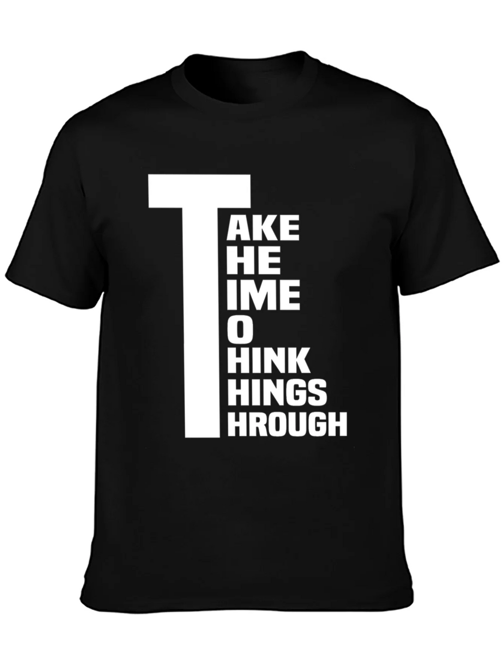 Take Time to Think Things Through Graphic T-Shirt product image 3