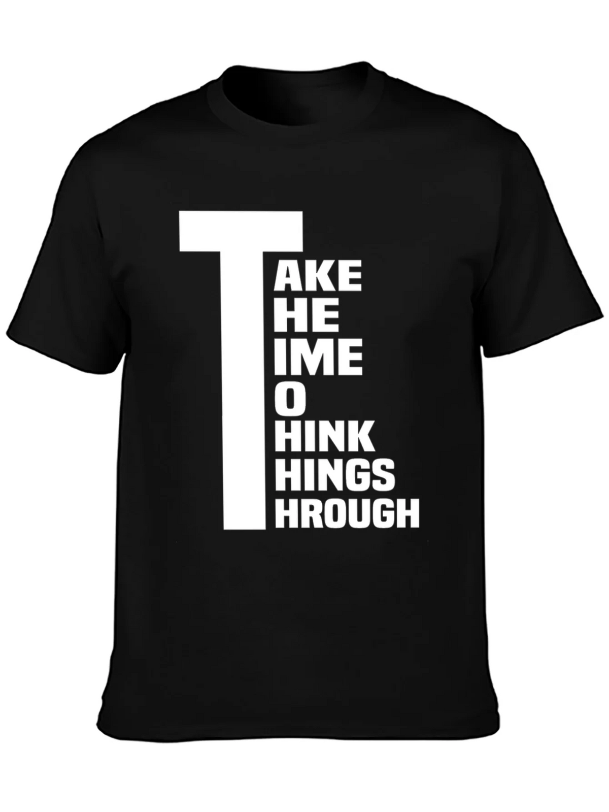 Take Time to Think Things Through Graphic T-Shirt product image 3