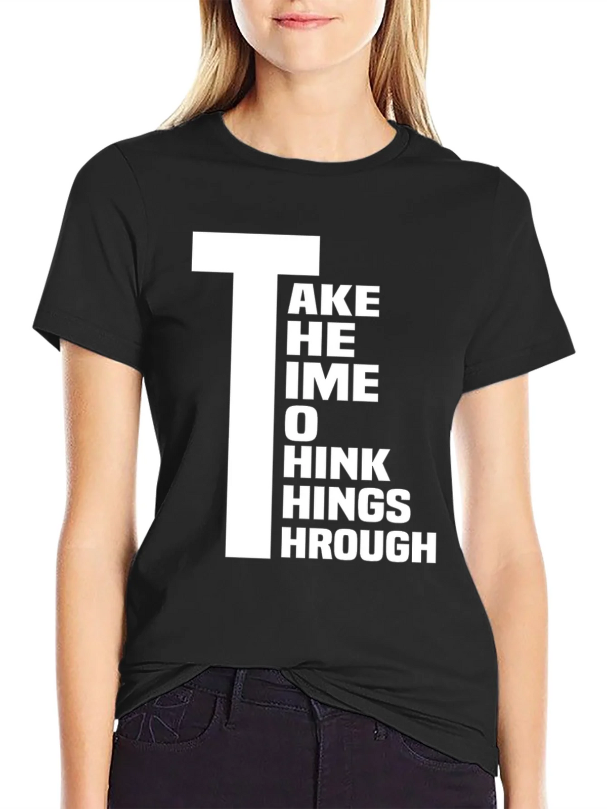 Take Time to Think Things Through Graphic T-Shirt product image 2