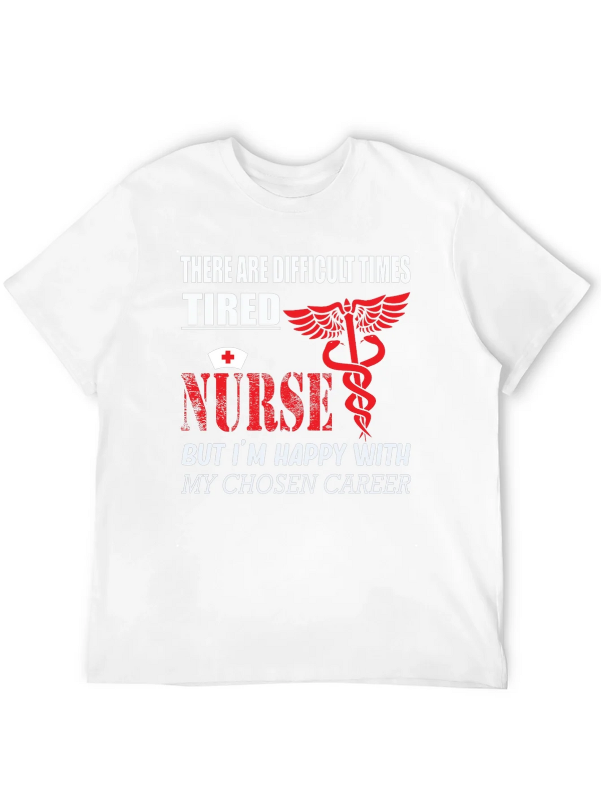 Tired Nurse T-Shirt - Difficult Times Chosen Career product image 5