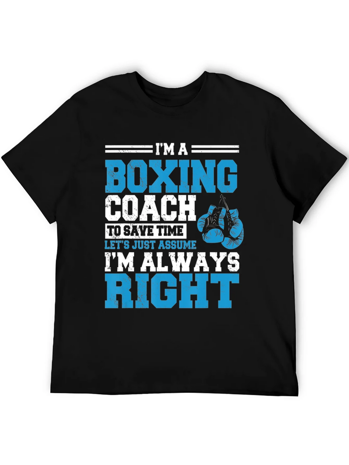 Boxing Coach T-Shirt - Im Always Right! product image 5