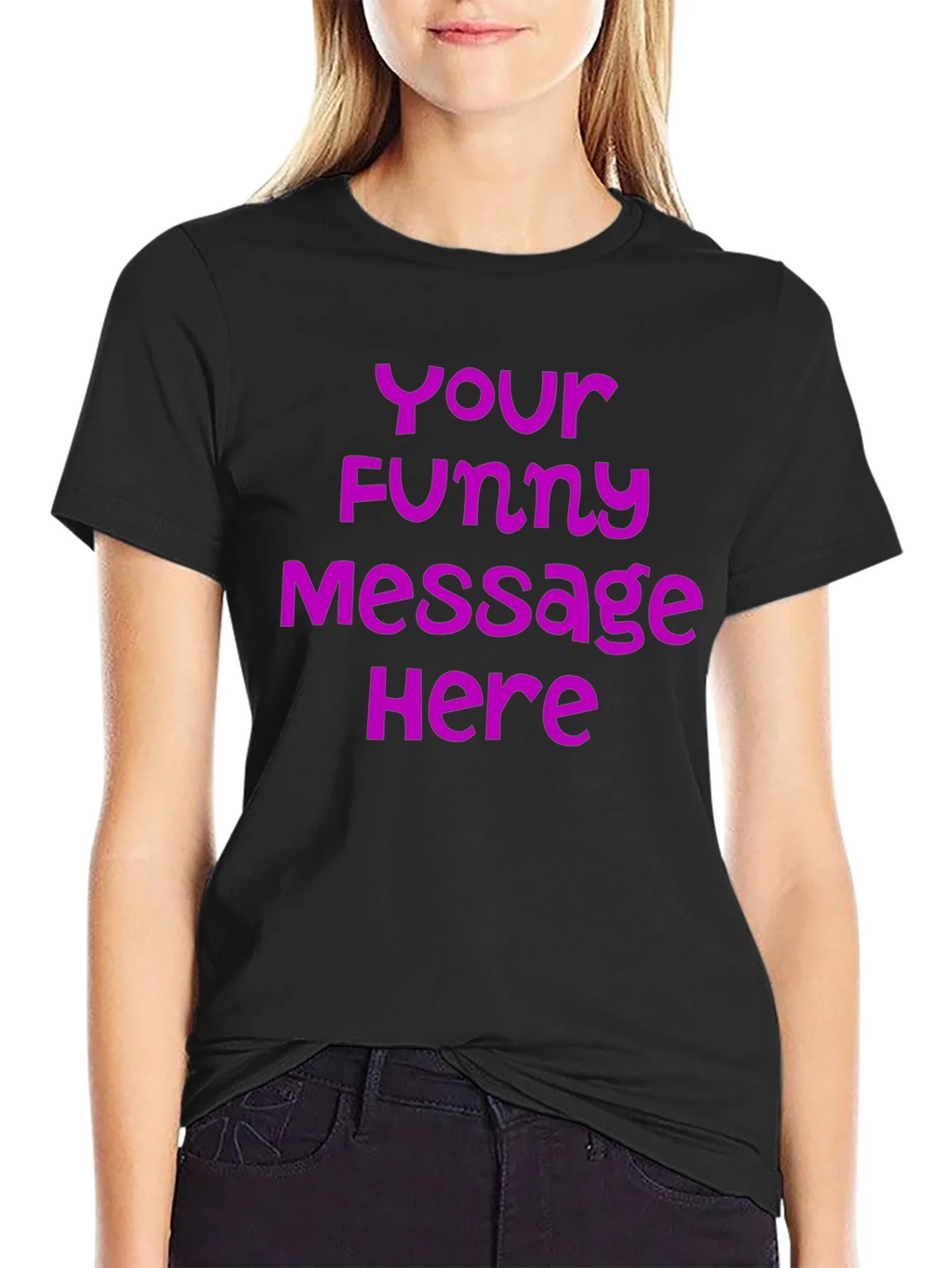 Customizable Funny Message T-Shirt product image 2