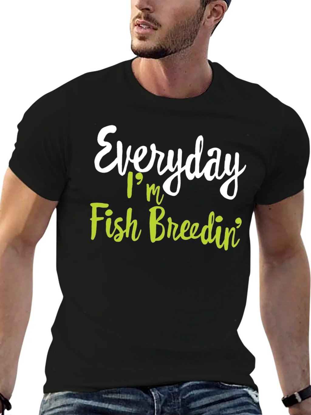 Everyday Im Fish Breedin T-Shirt product image 2