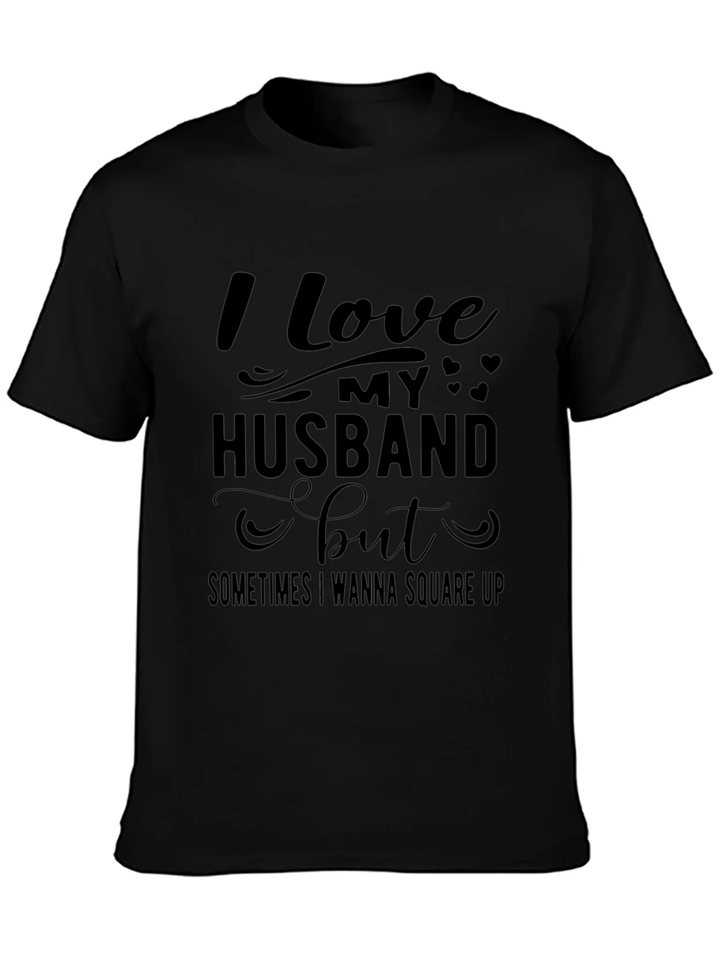 Funny I Love My Husband T-Shirt product image 3