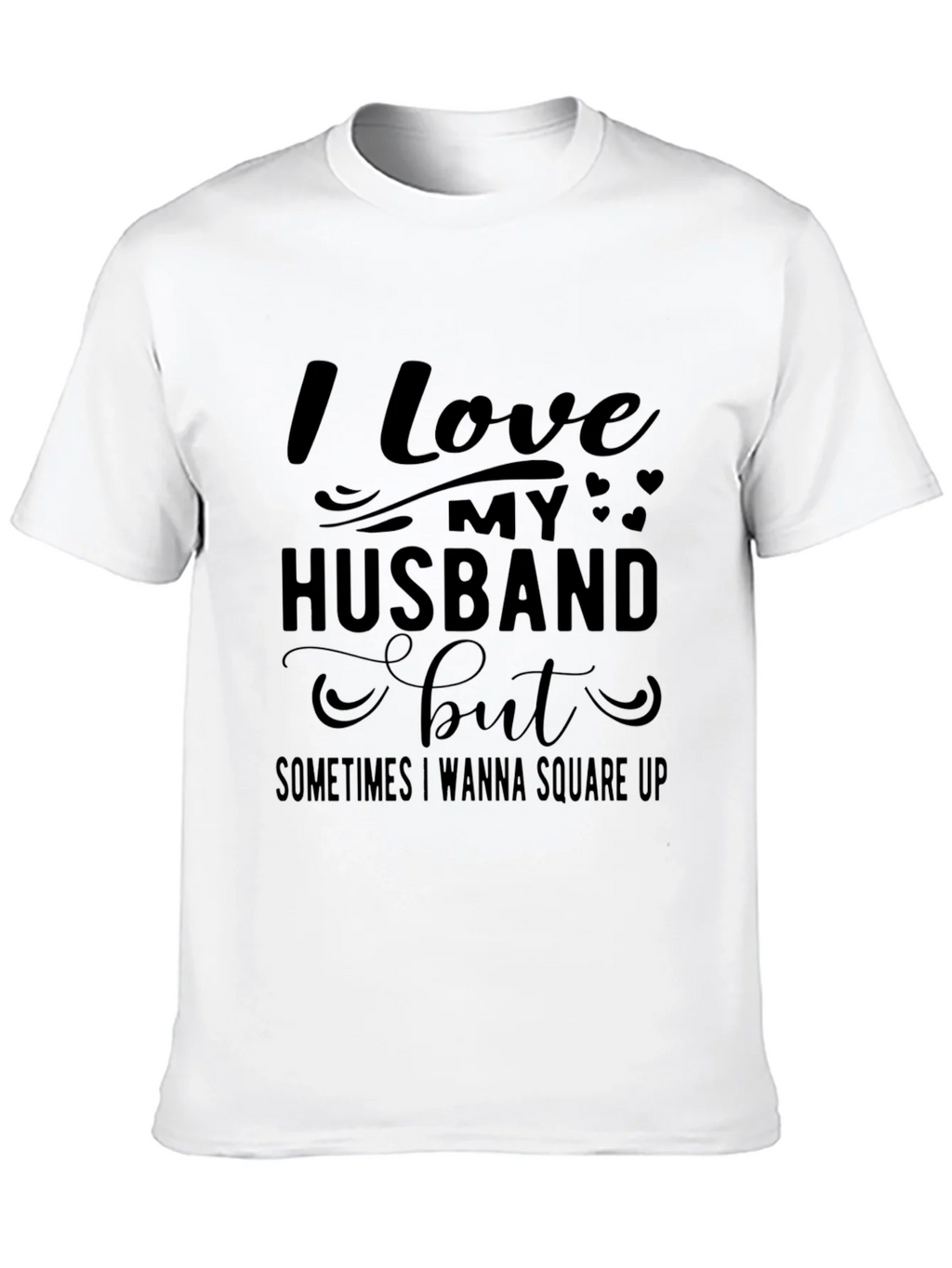 Funny I Love My Husband T-Shirt product image 9