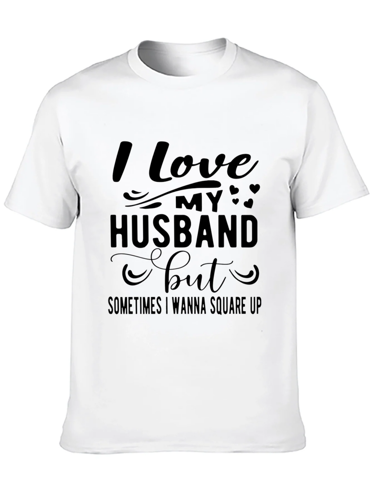 Funny I Love My Husband T-Shirt product image 9