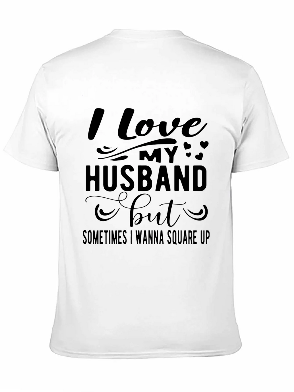 Funny I Love My Husband T-Shirt product image 10