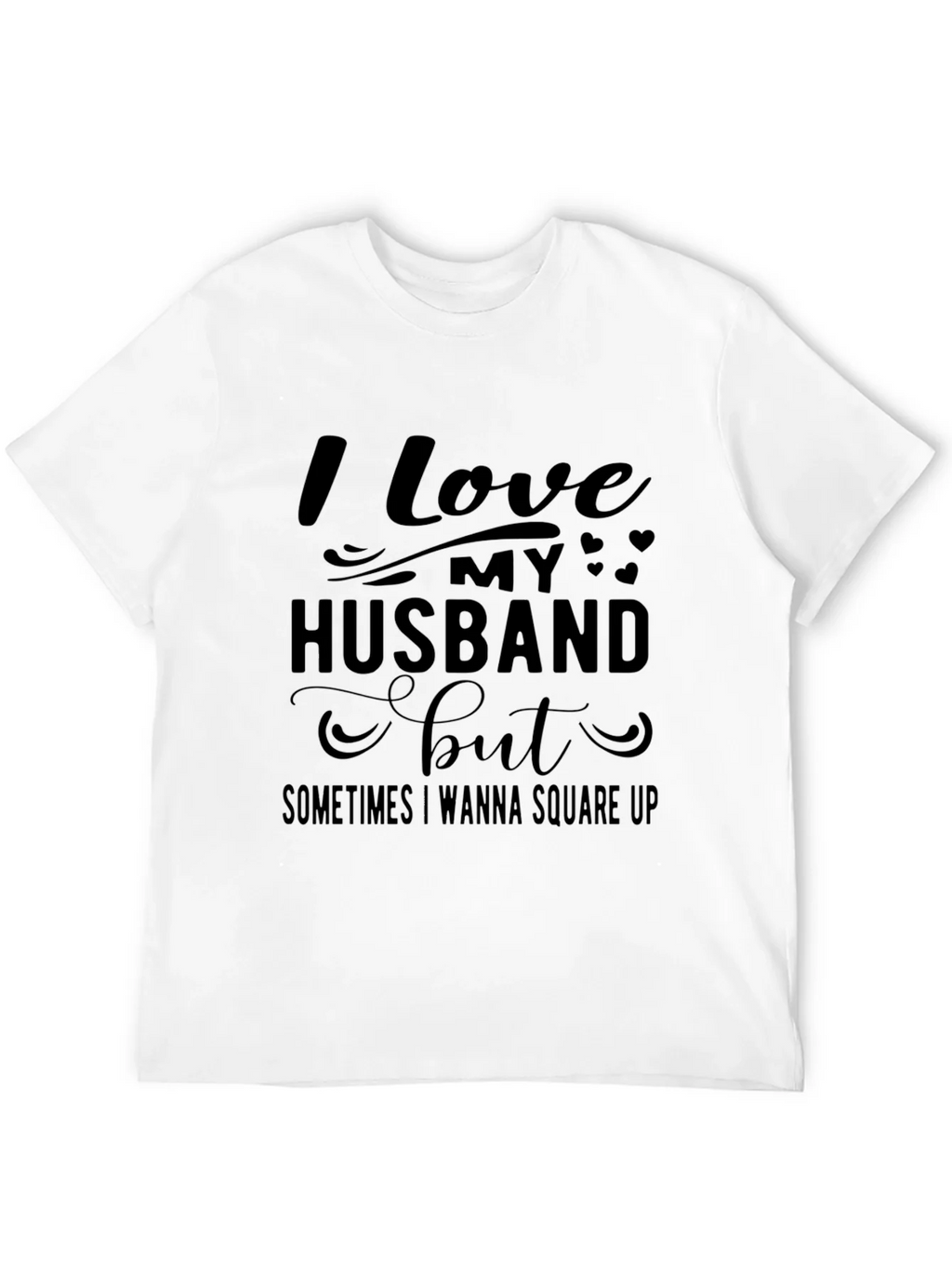 Funny I Love My Husband T-Shirt product image 11