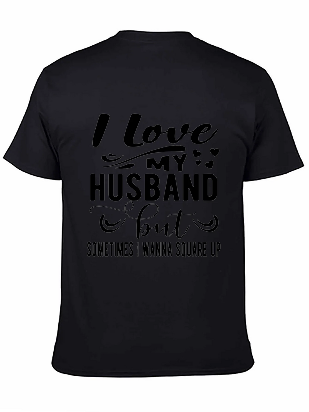 Funny I Love My Husband T-Shirt product image 4