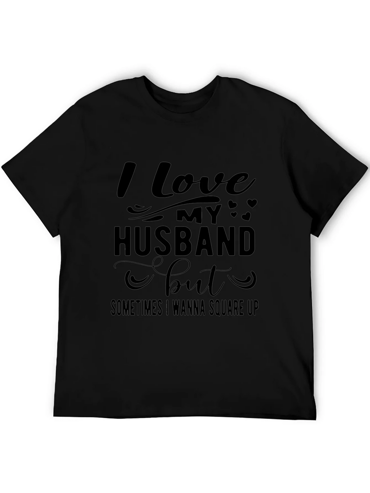 Funny I Love My Husband T-Shirt product image 5