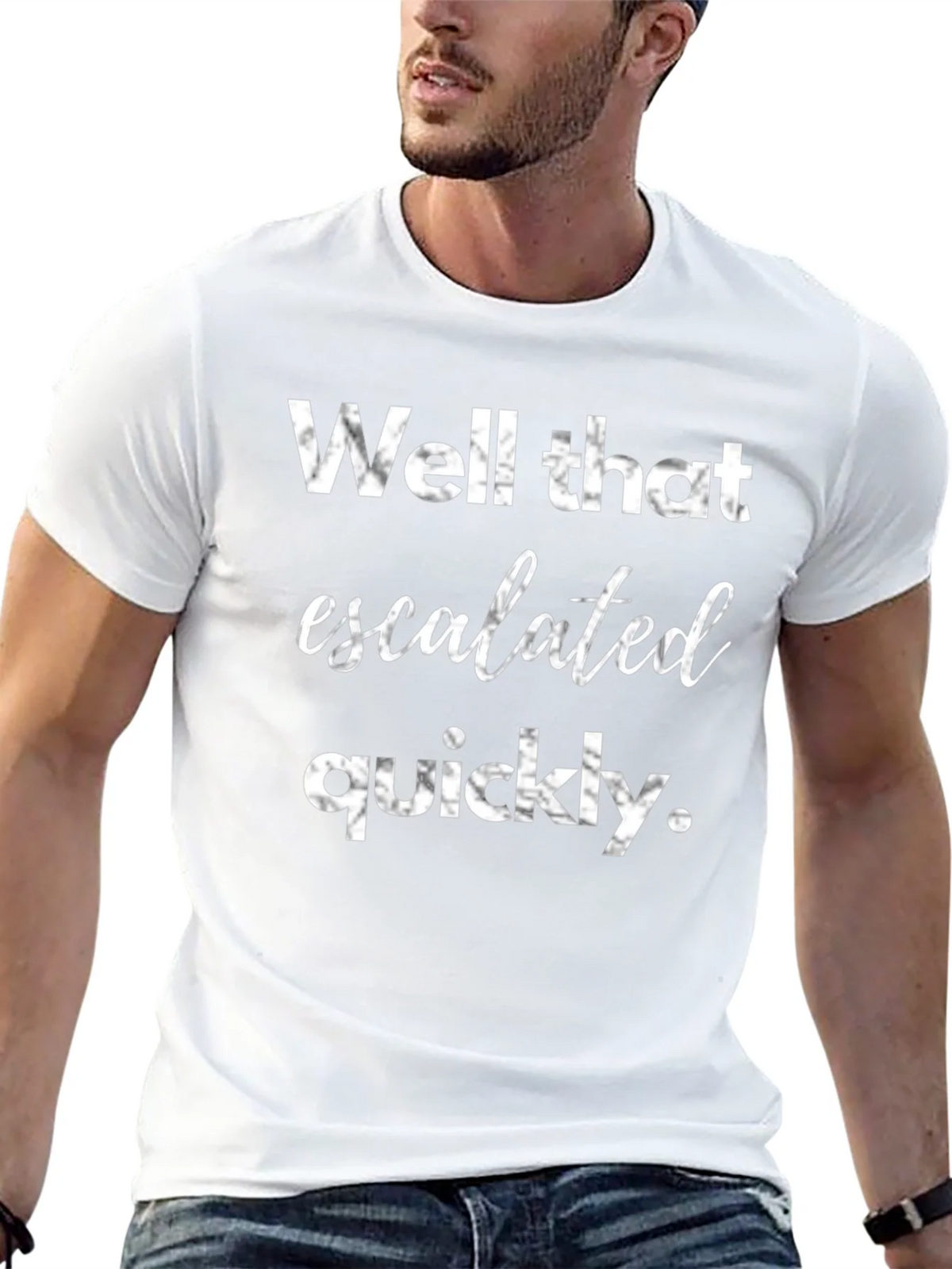 Well That Escalated Quickly Graphic Tee product image 12