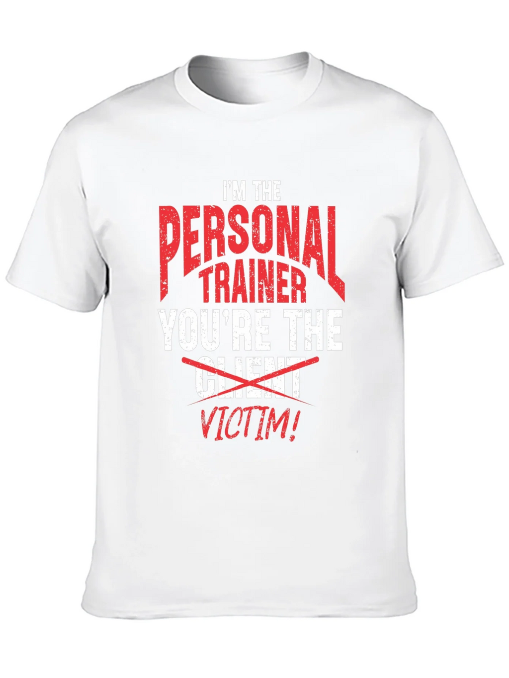 Personal Trainer Victim Funny T-Shirt product image 9