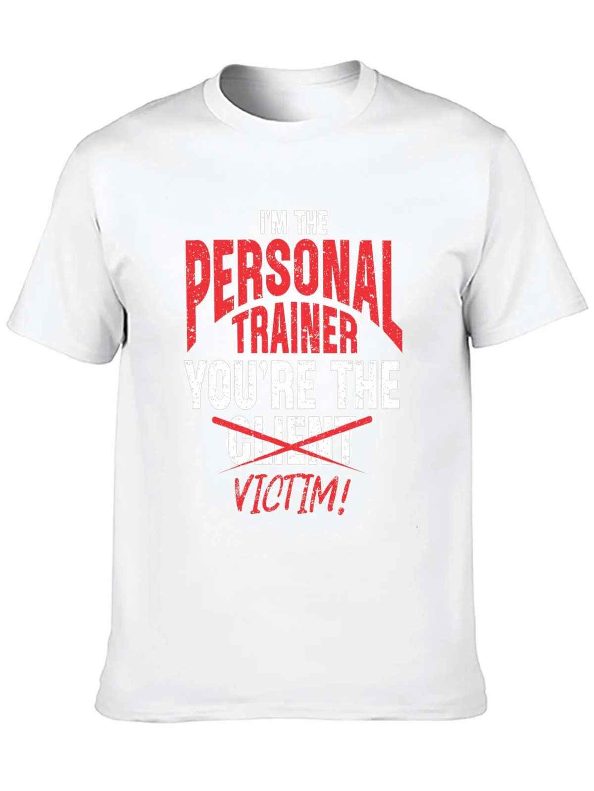 Personal Trainer Victim Funny T-Shirt product image 9