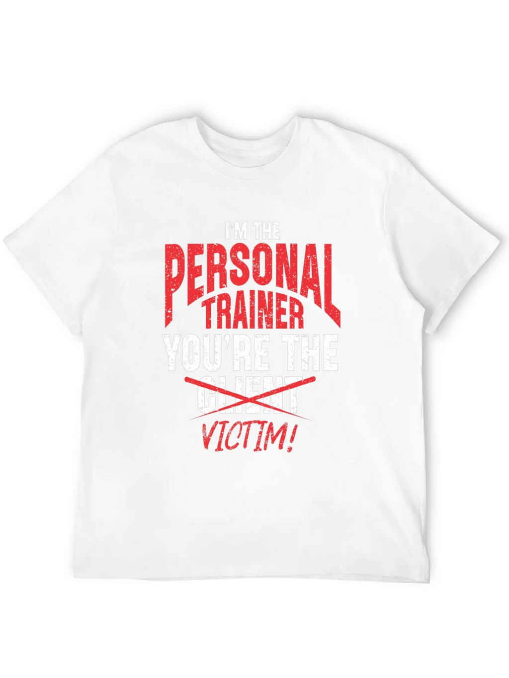 Personal Trainer Victim Funny T-Shirt product image 11
