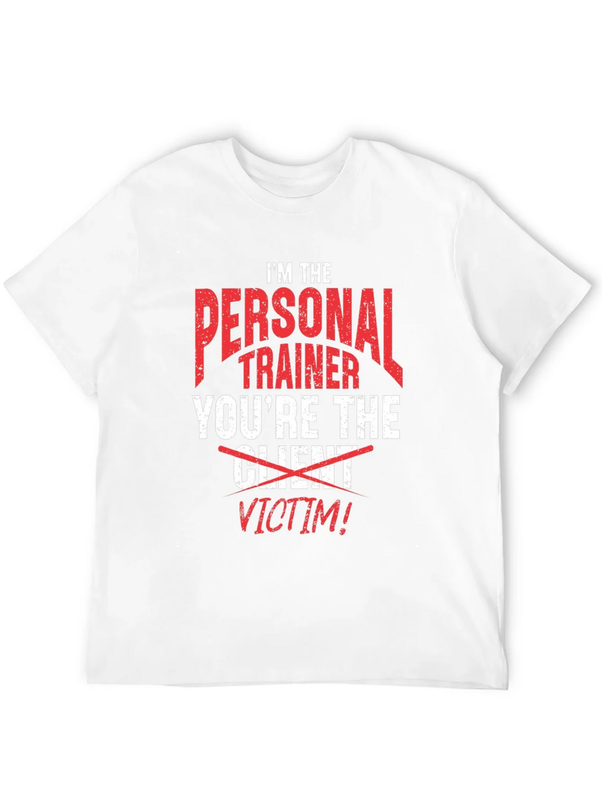 Personal Trainer Victim Funny T-Shirt product image 11